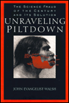 Title: Unraveling Piltdown: The Science Fraud of the Century and Its Solution, Author: John E. Walsh