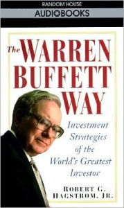 The Warren Buffett Way : Investment Strategies of the World's Greatest Investor (2 Cassettes)