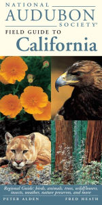 Title: National Audubon Society Field Guide to California: Regional Guide: Birds, Animals, Trees, Wildflowers, Insects, Weather, Nature Pre serves, and More, Author: National Audubon Society