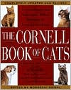 The Cornell Books of Cats: The Comprehensive and Authoritative Medical Reference for Every Cat and Kitten
