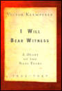 I Will Bear Witness: A Diary of the Nazi Years, 1933-1941
