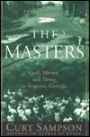 The Masters: Golf, Money, and Power in Augusta, Georgia