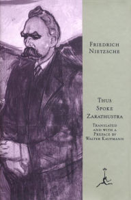 Title: Thus Spoke Zarathustra: A Book for All and None, Author: Friedrich Nietzsche