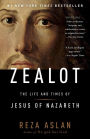 Zealot: The Life and Times of Jesus of Nazareth