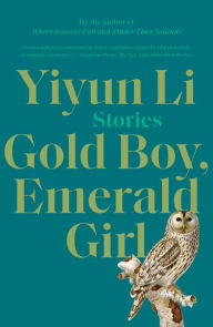 Title: Gold Boy, Emerald Girl, Author: Yiyun Li