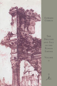 Title: The Decline and Fall of the Roman Empire: Volume II (Modern Library Series), Author: Edward Gibbon