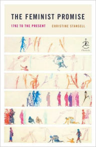 The Feminist Promise: 1792 to the Present
