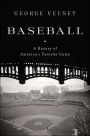 Baseball: A History of America's Favorite Game