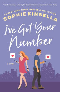 Title: I've Got Your Number: A Novel, Author: Sophie Kinsella