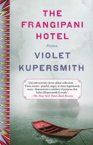 Title: The Frangipani Hotel, Author: Violet Kupersmith