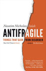 Antifragile: Things That Gain from Disorder