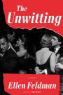 The Unwitting: A Novel