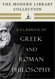 The Modern Library Collection of Greek and Roman Philosophy 3-Book Bundle: Meditations; Selected Dialogues of Plato; The Basic Works of Aristotle