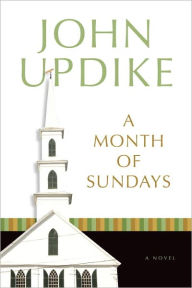 Title: A Month of Sundays, Author: John Updike