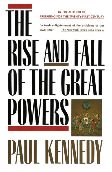 The Rise and Fall of the Great Powers: Economic Change and Military Conflict from 1500 to 2000