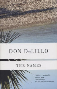 Title: The Names, Author: Don DeLillo