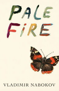 Title: Pale Fire, Author: Vladimir Nabokov