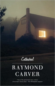 Title: Cathedral, Author: Raymond Carver