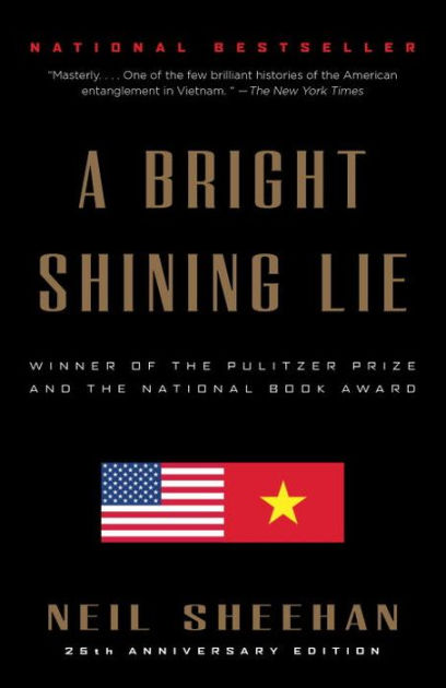 Bright Shining Lie: John Paul Vann and America in Vietnam (Pulitzer Prize  Winner)|Paperback