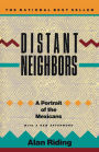 Distant Neighbors: A Portrait of the Mexicans