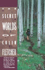 Secret Worlds of Colin Fletcher