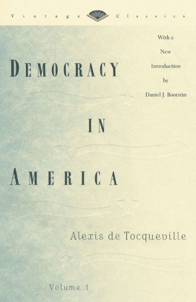 Democracy in America, Volume 1