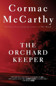 Title: The Orchard Keeper, Author: Cormac McCarthy