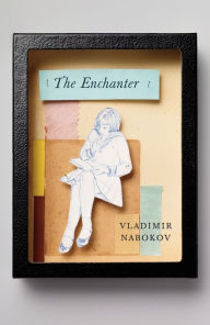 Title: The Enchanter, Author: Vladimir Nabokov