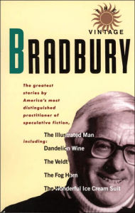 Title: The Vintage Bradbury: The greatest stories by America's most distinguished practioner of speculative fiction, Author: Ray Bradbury