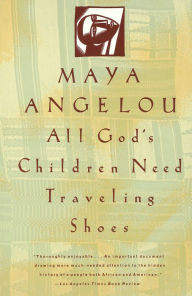 Title: All God's Children Need Traveling Shoes, Author: Maya Angelou