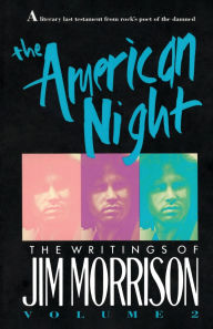 Title: The American Night: The Writings of Jim Morrison, Author: Jim Morrison