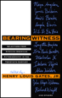 Bearing Witness: Selections from African-American Autobiography in the Twentieth Century