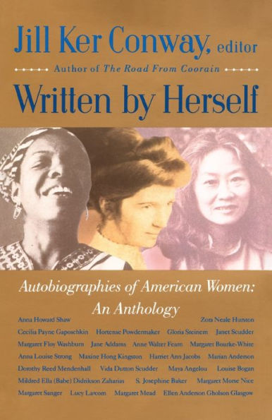 Written by Herself: Autobiographies of American Women: An Anthology