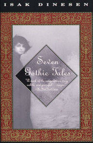 Title: Seven Gothic Tales, Author: Isak Dinesen
