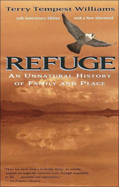 Refuge: An Unnatural History of Family and Place by Terry Tempest 