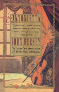 Title: Antonietta, Author: John Hersey