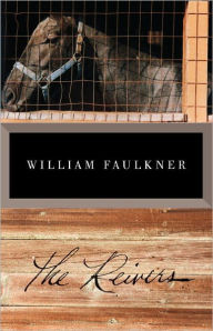 Title: The Reivers (Pulitzer Prize Winner), Author: William Faulkner