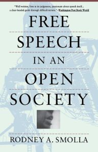 Title: Free Speech in an Open Society, Author: Rodney A. Smolla
