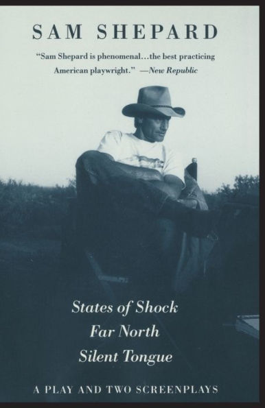 States of Shock, Far North, and Silent Tongue: A Play and Two Screenplays