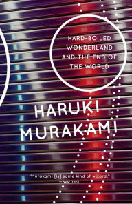Title: Hard-Boiled Wonderland and the End of the World, Author: Haruki Murakami