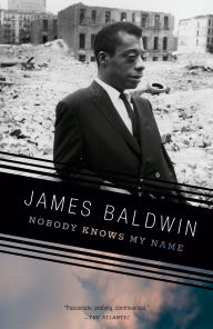 Title: Nobody Knows My Name, Author: James Baldwin