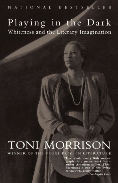 Playing in the Dark: Whiteness and the Literary Imagination by