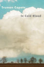 In Cold Blood: A True Account of a Multiple Murder and Its Consequences