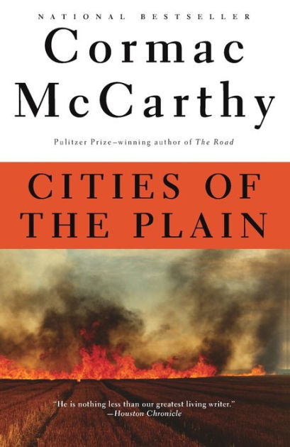 Ebook Cities Of The Plain The Border Trilogy 3 By Cormac Mccarthy