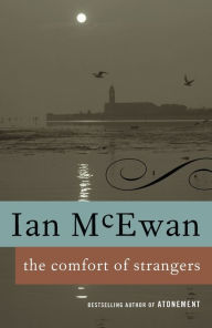 Title: The Comfort of Strangers, Author: Ian McEwan