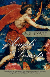 Title: Angels and Insects, Author: A. S. Byatt