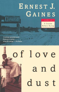 Title: Of Love and Dust, Author: Ernest J. Gaines