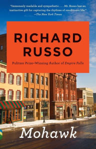 Title: Mohawk, Author: Richard Russo