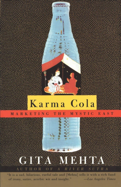 Karma Cola: Marketing the Mystic East