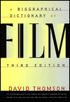 Title: A Biographical Dictionary of Film, Author: David Thomson